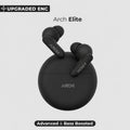 Arch Elite True Wireless Earbuds – ENC Noise Cancelling Bluetooth Earphones