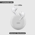Arch Elite True Wireless Earbuds – ENC Noise Cancelling Bluetooth Earphones