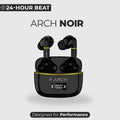 Arch Noir Bluetooth TWS Earbuds with Spatial Audio & 24H Playback